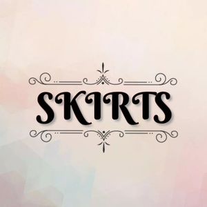 SKIRTS